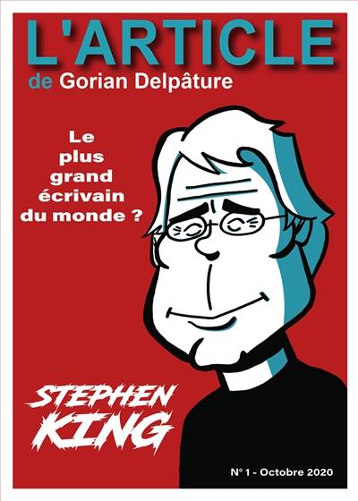 L'article, n° 1. Stephen King : le plus grand écrivain du monde ?