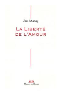 La liberté de l'amour