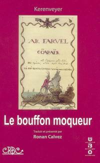 Le bouffon moqueur. Ar farvel göapaër