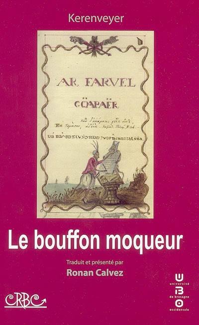 Le bouffon moqueur. Ar farvel göapaër