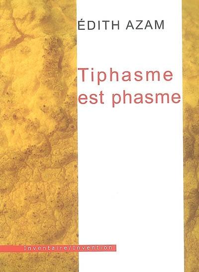 Tiphasme est phasme