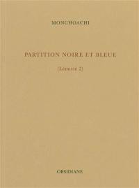 Lémistè. Vol. 2. Partition noire et bleue