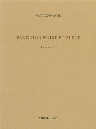 Lémistè. Vol. 2. Partition noire et bleue