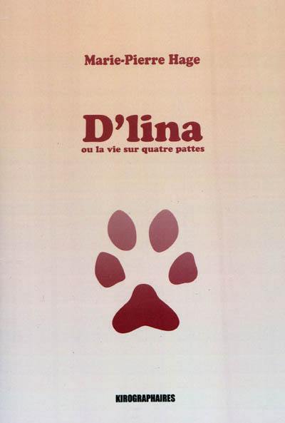 D'lina ou La vie sur quatre pattes