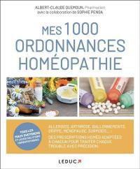 Mes 1.000 ordonnances homéopathie