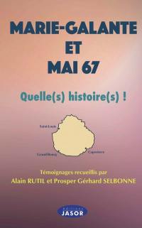 Marie-Galante et mai 67 : quelle(s) histoire(s) !