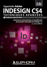 Apprendre InDesign CS4, techniques avancées : formation Indesign CS4 sur les techniques avancées