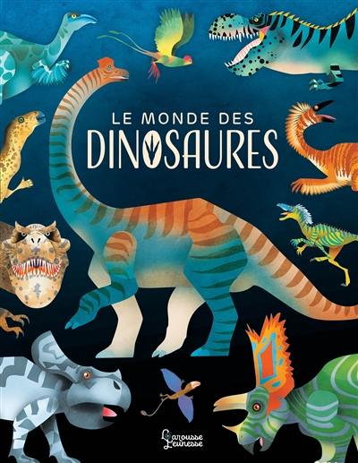 Le monde des dinosaures