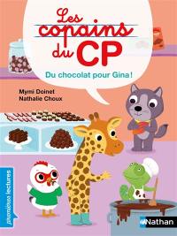 Les copains du CP. Du chocolat pour Gina ! : niveau 3