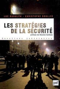 Les stratégies de la sécurité : 2002-2007 : avec 150 propositions pour aller plus loin