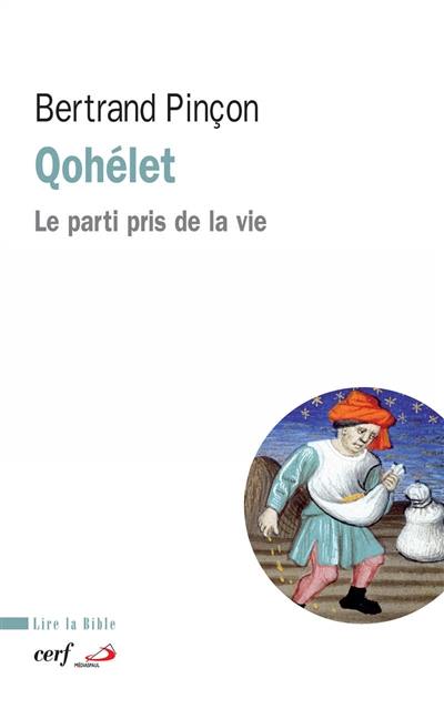 Qohéleth : le parti pris de la vie