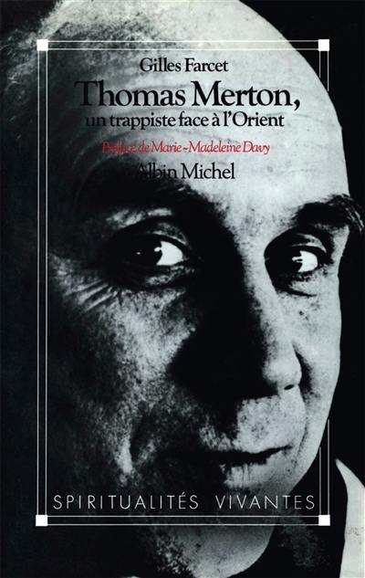 Thomas Merton : un trappiste face à l'Orient