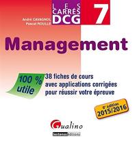 Management : 38 fiches de cours avec applications corrigées pour réussir votre épreuve, DCG 7 : 2015-2016