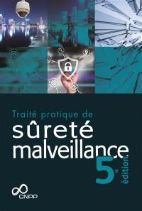 Traité pratique de sûreté malveillance