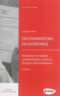 Discriminations en entreprise : employeurs et salariés, comment lutter contre les situations discriminatoires