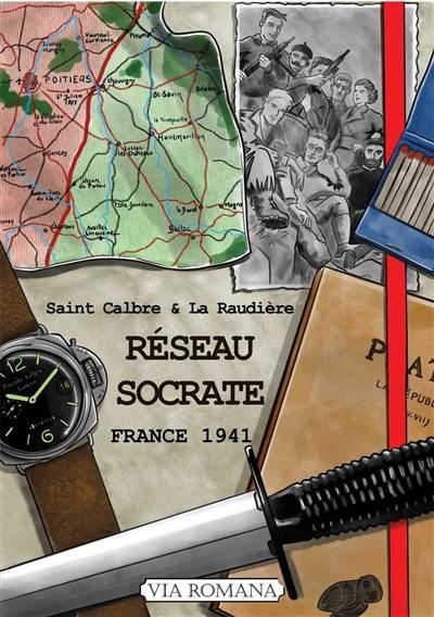 Semblable à la nuit. Vol. 2. Réseau Socrate : France 1941