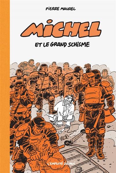 Michel. Michel et le grand schisme