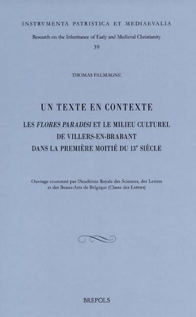 Un texte en contexte : les Flores Paradisi et le milieu culturel de Villers-en-Brabant dans la première moitié du 13e siècle