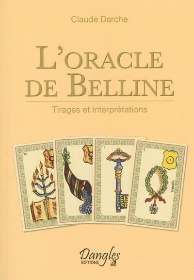 L'oracle de Belline : tirages et interprétations