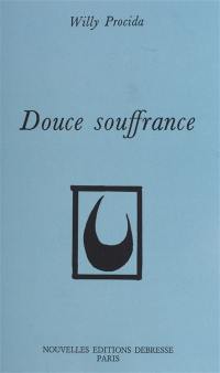 Douce souffrance