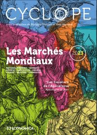 Cyclope 2023 : les cavaliers de l'Apocalypse : matières premières, monnaies, services, agriculture, énergie, finance, industrie, commodités