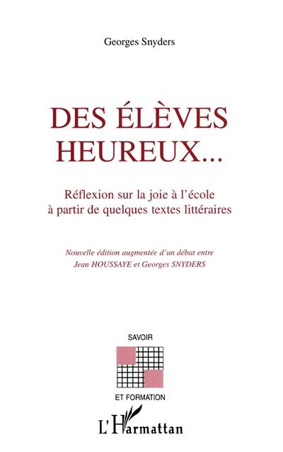 Des élèves heureux... : réflexion sur la joie à l'école à partir de quelques textes littéraires