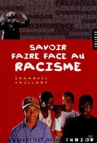 Savoir faire face au racisme