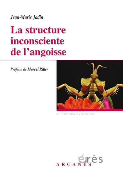 La structure inconsciente de l'angoisse