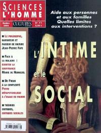 Sciences de l'homme & sociétés, n° 71. L'intime et le social : aide aux personnes et aux familles : quelles limites aux interventions ?