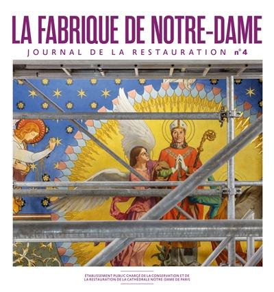 La fabrique de Notre-Dame : journal des donateurs, n° 4