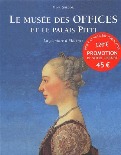 Le Musée des Offices et le palais Pitti : la peinture à Florence