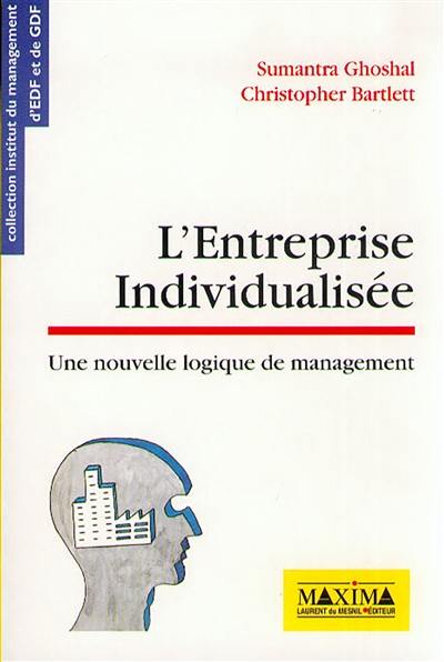 L'entreprise individualisée : une nouvelle logique de management