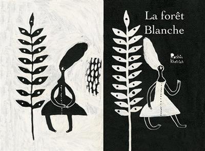 La forêt blanche : version kamishibaï