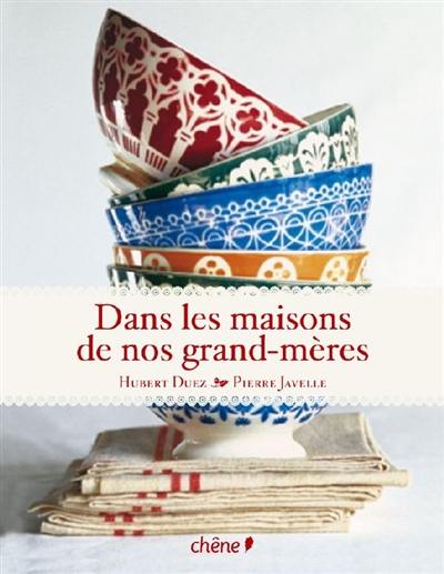 Dans les maisons de nos grands-mères