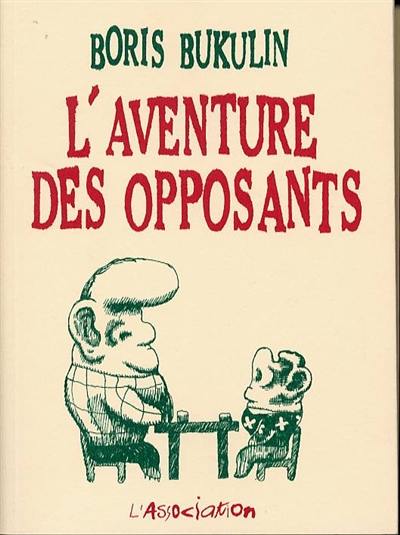 L'aventure des opposants