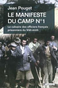 Le manifeste du camp n° 1 : le calvaire des officiers français prisonniers du Viêt-minh