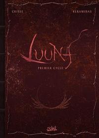 Luuna : premier cycle : tomes 1 à 5