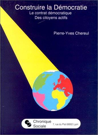 Construire la démocratie : le contrat démocratique des citoyens actifs