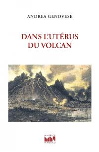 Dans l'utérus du volcan