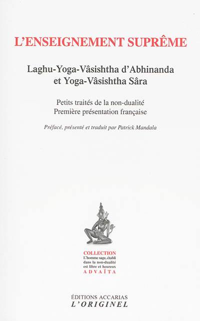 L'enseignement suprême : petits traités de la non-dualité