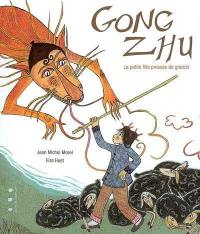 Gong Zhu : la petite fille pressée de grandir