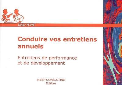 Conduire vos entretiens annuels : entretiens de performance et de développement