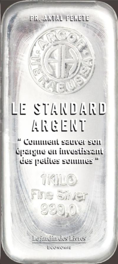 Le standard argent : comment sauver son épargne en investissant des petites sommes