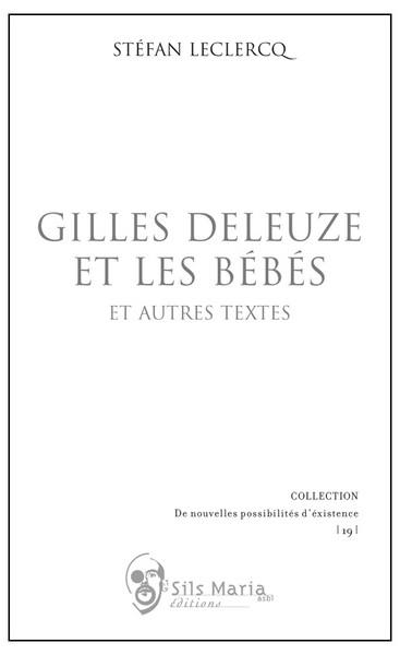 Gilles Deleuze et les bébés : et autres textes