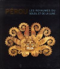 Pérou : les royaumes du Soleil et de la Lune