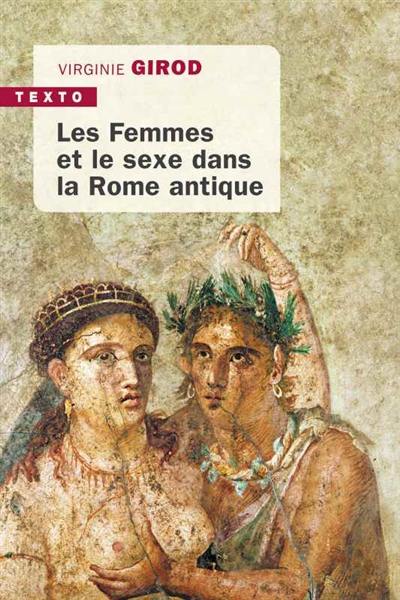 Les femmes et le sexe dans la Rome antique