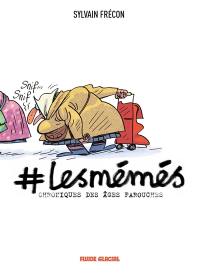 #Lesmémés. Chroniques des âges farouches