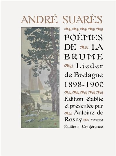 Poèmes de la brume : lieder de Bretagne 1898-1900