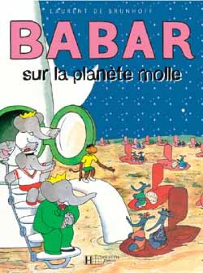 Babar sur la planète molle