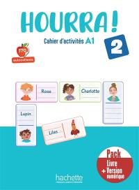 Hourra ! 2 : cahier d'activités A1.1 : pack livre + version numérique